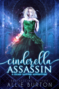 Cinderella Assassin -- Allie Burton