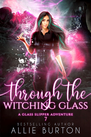 Through the Witching Glass --  Allie Burton